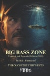 Big Bass Zone (Updated and Expanded Edition 2026) | Siemantel, Bill - 교보문고