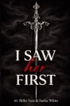 I Saw Her First | Sasha White, Billie Noir and - 교보문고