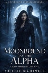 Moonbound to the Alpha | Nightwell, Celeste - 교보문고