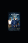 I Am Joseph Lamb First | Lamb, Joseph D., Sr. - 교보문고