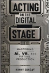 Acting on the Digital Stage | Sunday, Kimmy - 교보문고