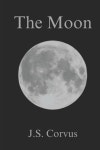 The Moon | Corvus, J. S. - 교보문고