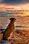 The Life of Dogs | Quanta, Novus - 교보문고