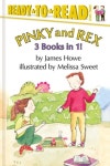 Pinky and Rex 3 Books in 1! | Howe, James - 교보문고