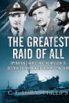 The Greatest Raid of All | Lucas Phillips, C. E. - 교보문고