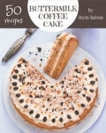 50 Buttermilk Coffee Cake Recipes | Salinas, Shyla - 교보문고