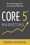 Core 5(R) Marketing | Van Wechel, Gordon - 교보문고