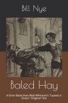 Baled Hay | Nye, Bill - 교보문고
