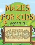 +60 Mazes For Kids Ages 4-8 | Zone, Learning - 교보문고