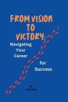 From Vision to Victory | Bell, Lee D. - 교보문고
