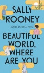 Beautiful World, Where Are You | Rooney, Sally - 교보문고