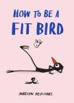 How to Be a Fit Bird(4535841) 대여 가능 - 주문 시 당일 배송 (첫 주문 무배)(4535841)