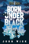 Born Under the Black Flag - Chaosium | 7th Sea (1st Edition) | 7th Sea (2nd Edition) | DriveThruRPG