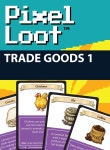 Pixel Loot - Trade Goods 1 - Endymion Games | Pixel Loot | DriveThruRPG