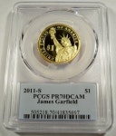 2011-S PCGS PR70DCAM JAMES GARFIELD PRESIDENTIAL DOLLAR 2011-S PCGS PR70DCAM JAMES GARFIELD PRESIDENTIAL DOLLAR PROOF DEEP CAMEO $1