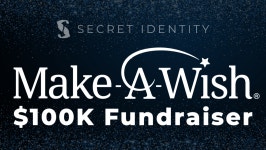 Fundraiser by Kao Carlos : SECRET IDENTITY Make-A-Wish $100K Fundraiser Donate to SECRET IDENTITY Make-A-Wish $100K Fundraiser... 