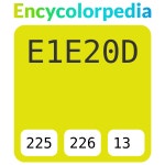 #e1e20d 헥스 색상 코드 스킴, 챠트, 팔레트, 페인트 & 그림 물감 #e1e20d 헥스 색상 코드