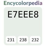 #e7eee8 헥스 색상 코드 스킴, 챠트, 팔레트, 페인트 & 그림 물감 #e7eee8 헥스 색상 코드