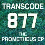 The Prometheus EP from 877 Records on Beatport