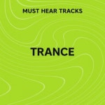 Must Hear Trance: February by Beatport: Tracks on Beatport