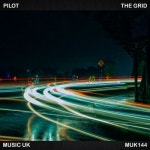 The Grid (Original Mix) by Pilot on Beatport