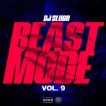 DJ Slugo - Beast Mode Vol. 9 [Subterranean Playhouse Records] | Music & Downloads on Beatport