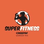 SuperFitness - Creepin (Workout Mix) [SuperFitness] | Music & Downloads on Beatport