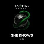 KICA - She Knows [EXOTIKA Records] | Music & Downloads on Beatport