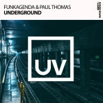 Funkagenda, Paul Thomas - Underground [UV] | Music & Downloads on Beatport