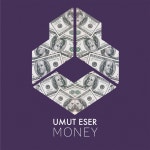 Umut Eser - Money [Darklight Recordings] | Music & Downloads on Beatport