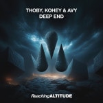 Thoby, Avy, Kohey - Deep End [Reaching Altitude] | Music & Downloads on Beatport