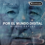 Misael Deejay - POR EL MUNDO DIGITAL [Noentiendo Records] | Music & Downloads on Beatport