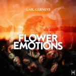 GAR, Guineve - Flower Emotions [Hands In The Air] | Music & Downloads on Beatport