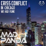 We Had Funk (Original Mix) by Criss Conflict on Beatport