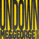 Me & George - Undown [Halfpipe Records] | Music & Downloads on Beatport