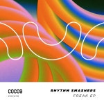 Freak (Original Mix) by Rhythm Smashers on Beatport