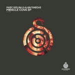 Alain Fanegas, Marc Molina - Miracle Cova [Soundteller Records] | Music & Downloads on Beatport