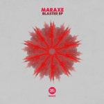MarAxe - Blaster EP [Naked Lunch] | Music & Downloads on Beatport