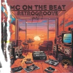 Mc On The Beat - Retrogroove, Pt. 2 [Unboxing Music] | Music & Downloads on Beatport