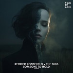 The Subs, Reinier Zonneveld - Someone To Hold (Extended Mix) [Filth on Acid] | Music & Downloads on Beatport