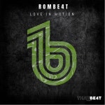 ROMBE4T - Love in Motion [THAT BE4T Records] | Music & Downloads on Beatport