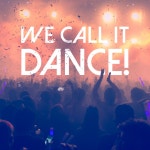 Project, J0057, Riky Lopez, David Pereira, A M G, Gerald Peklar, M I G E, Glangold, M G P - We Call It Dance! [U-Ground Milano]... 