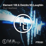 Deirdre McLaughlin, Element 108 - Your Heartbeat [Full Tilt Recordings] | Music & Downloads on Beatport