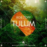 Bob Zopp, Cafe De Anatolia - Tulum [Cafe De Anatolia] | Music & Downloads on Beatport