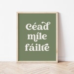 Céad Míle Fáilte, Ireland Print, Irish Print, Irish Gift, Irish Wall Art, Irish Sayings, Gaelic Print, Welcome Sign, Irish... 