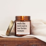 50th Birthday Candle, Smells Like Youre Not in Your Forties Anymore, Candle Gift, Fifty Birthday, Funny Birthday Gift... 