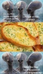 Garlic Bread | Looks Like They Have Surpassed Us a Long Time Ago | Know Your Meme Garlic Bread | Looks Like They Have Surpassed... 