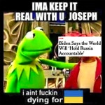 Keep It Real Joe | 2021-2022 Russia-Ukraine Conflict | Know Your Meme Keep It Real Joe | 2021-2022 Russia-Ukraine Conflict
