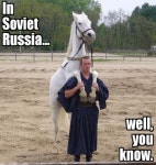 [Image - 400055] | In Soviet Russia... | Know Your Meme [Image - 400055] | In Soviet Russia...