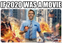 if 2020 was a movie | Free Guy | Know Your Meme if 2020 was a movie | Free Guy